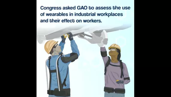 Wearable Technologies: Potential Opportunities and Deployment Challenges - GAO Report to Congress